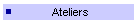Ateliers